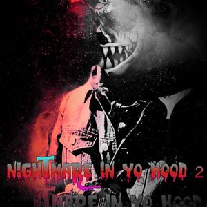 NIGHTMARE IN YO HOOD 2 (Explicit)