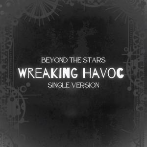 Wreaking Havoc (feat. Ayyserr) (Single)