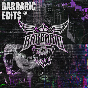 Barbaric Edits E.P.