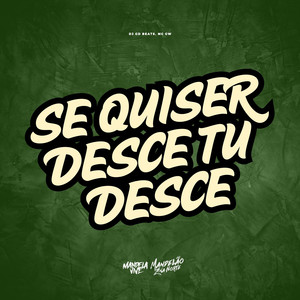 Se Quiser Desce Tu Desce (Explicit)