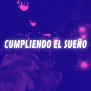CUMPLIENDO EL SUEÑO (feat. ZAPU, KENAY WOH, ENZO SILVA & Kid Cloud) (Explicit)