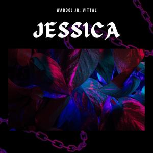 Jessica (feat. Wabooj Jr.)