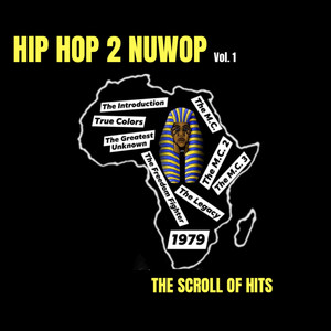 Hip Hop 2 Nuwop Volume 1 (The Scroll Of Hits) [Explicit]