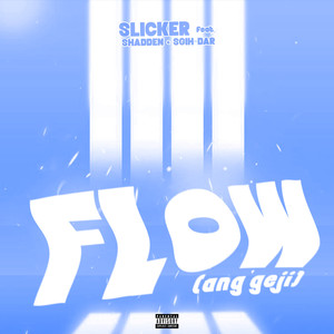 Flow (Ang'gej) (Explicit)