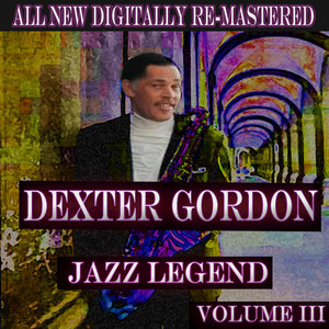 Dexter Gordon - Volume 3