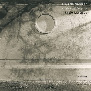 Los seys libros del Delphin, Book 1 - Narváez: Los seys libros del Delphin, Book 1: I. Primer tono por ge sol re ut
