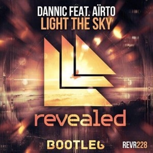 Dannic - Light The Sky(FAT3EE bootleg) (Dannic / FAT3EE remix)