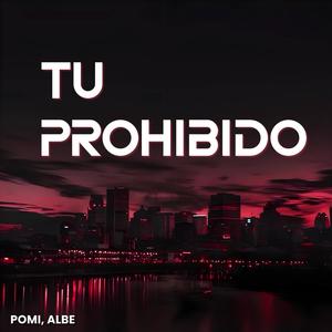 Tu prohibido