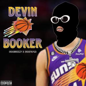DEVIN BOOKER (feat. 1900Faygo) [Explicit]