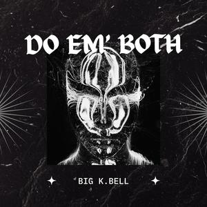 Do Em' Both (Explicit)