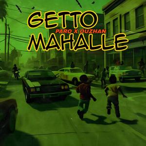 Getto Mahalle (feat. Ouzhan) [Explicit]