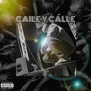 Caile y Cálle (Explicit)