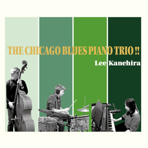 THE CHICAGO BLUES PIANO TRIO!!