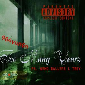 too many years (Explicit)