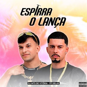 ESPIRRA O LANÇA MC FP DELAS (Explicit)