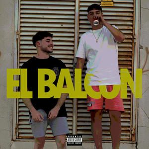 el balcón (feat. PW & Leirosee) [Explicit]