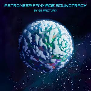 Astroneer (Fanmade Soundtrack)