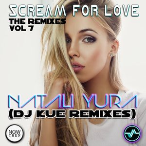 Scream for Love, Vol. 7 (The Remixes)