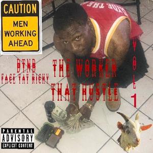 The Worker That Hustle, Vol. 1 (Explicit)