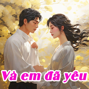 Và Em Đã Yêu