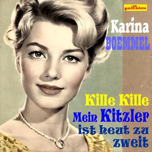 Kille Kille Mein Kitzler ist heut' zu zweit (feat. Karina Boemmel)