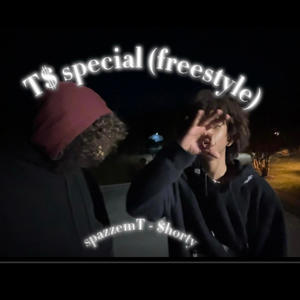 T$ special (freestyle) (Explicit)