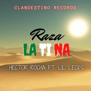 Raza Latina (feat. Lil Lecks)