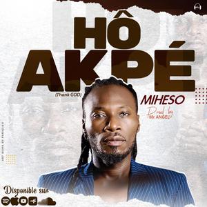 Hô Akpé (Thank God) (Explicit)