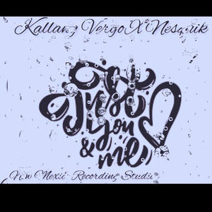 Just Me and You (feat. Nesquik)