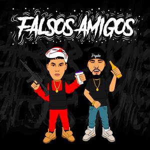 Falsos Amigos (feat. Derian) [Explicit]