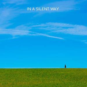 In a Silent Way