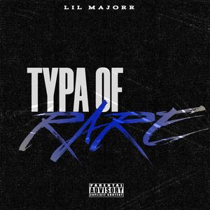 TYPA OF / RARE (Explicit)