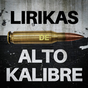 Lirikas De Alto Kalibre (Explicit)