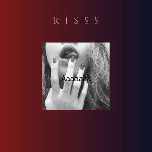 Kisss Aaaaaaa (Explicit)