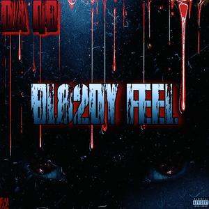 Bl82dy Feel (Explicit)