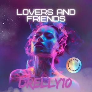 Lovers and Friends (Explicit)