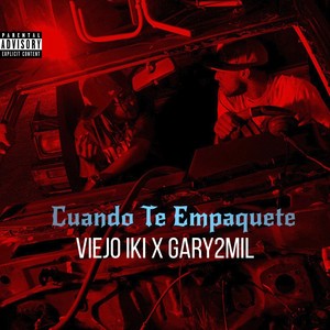 Cuando Te Empaquete (Explicit)