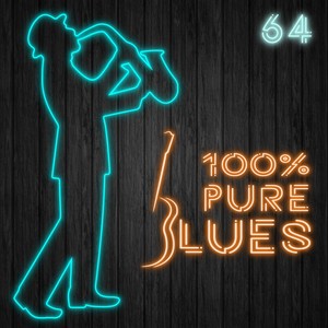 100% Pure Blues, Vol. 64