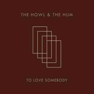 To Love Somebody