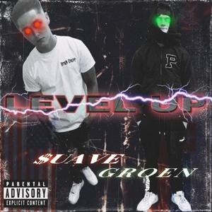 LEVEL UP (feat. $uave) [Explicit]