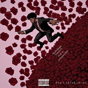 d o n ' t . t h i n k . o f . m e (feat. WHOISDAZZ) (Explicit)