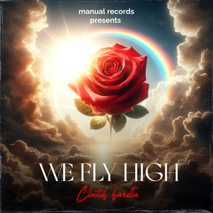 We Fly High (Explicit)