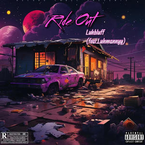 Ride Out (feat. Luhmannyy) (Explicit)