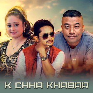 K Chha Khabar