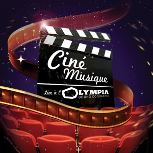 Ciné musique (Live à l'Olympia)