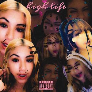 High Life (Explicit)