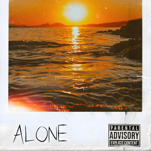 Alone (Explicit)