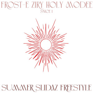 Summer Slidaz Freestyle (Explicit)