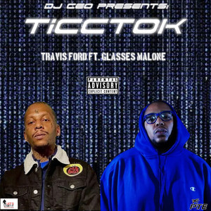 TiccTok (feat. Glasses Malone) [Explicit]