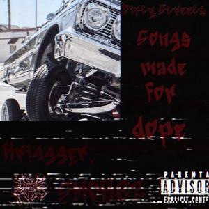 Dirty Streets (Songs Made For Dope) [Explicit]